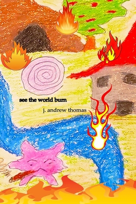 See the World Burn B08NWWYFYH Book Cover