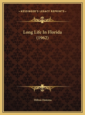 Long Life In Florida (1962) 1169831729 Book Cover