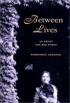 Between Lives: An Artist and Her World 0393050408 Book Cover