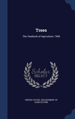 Trees: The Yearbook of Agriculture, 1949 1340204649 Book Cover