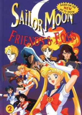 Sailor Moon, Friends and Foes 1568361181 Book Cover