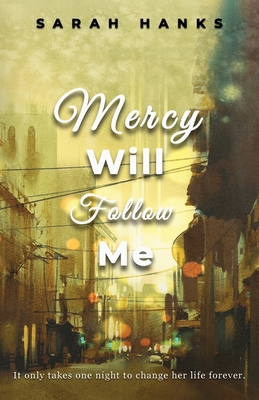 Mercy Will Follow Me 1953314023 Book Cover