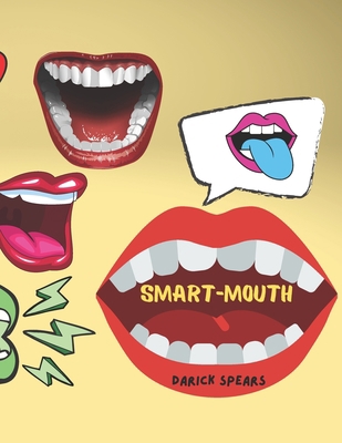 Smart-Mouth 1954133081 Book Cover