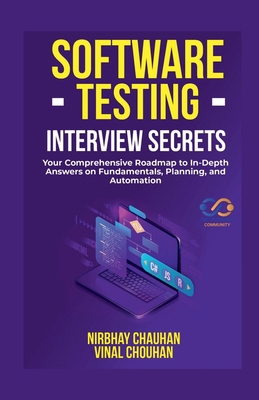 Software Testing Interview Secrets: Your Compre... B0FPGN4GYB Book Cover