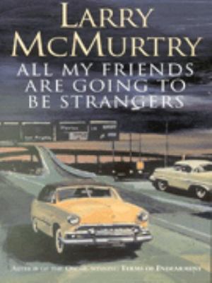 All My Friends Are Going to Be Strangers 0752827774 Book Cover