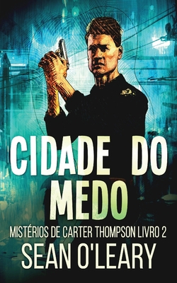 Cidade do Medo [Portuguese] 4824169720 Book Cover