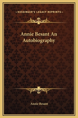 Annie Besant An Autobiography 1169329187 Book Cover