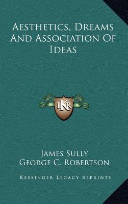 Aesthetics, Dreams And Association Of Ideas 116872578X Book Cover