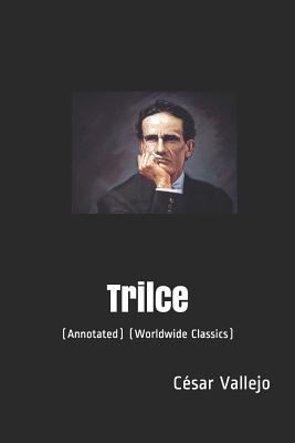 Trilce: (annotated) (Worldwide Classics) [Spanish] 1790856388 Book Cover