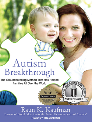 Autism Breakthrough: The Groundbreaking Method ... 1494502933 Book Cover