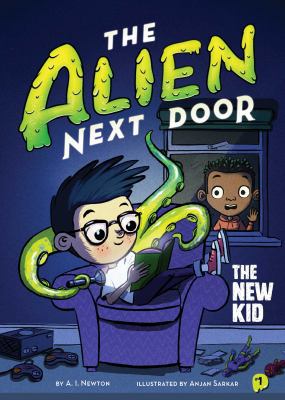 The Alien Next Door 1: The New Kid 1499805608 Book Cover