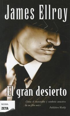 El Gran Desierto = The Big Nowhere [Spanish] 8498725100 Book Cover