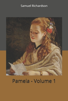 Pamela - Volume 1 1699113041 Book Cover