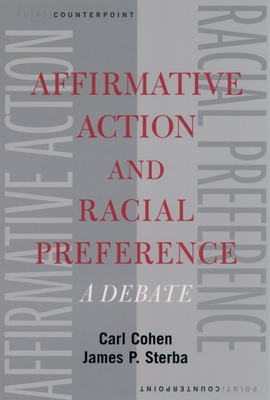 Affirmative Action and Racial Preference: A Debate 0195148959 Book Cover