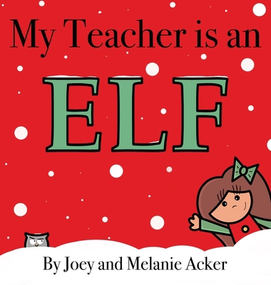 My Teacher is an Elf [Large Print] 1732745617 Book Cover