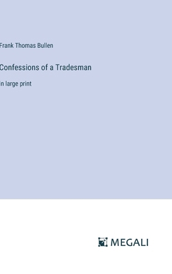 Confessions of a Tradesman: in large print 3387087292 Book Cover