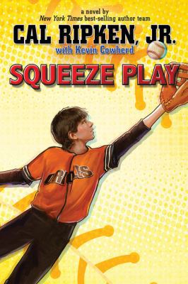 Cal Ripken, Jr.'s All-Stars Squeeze Play (Cal R... 1423194659 Book Cover