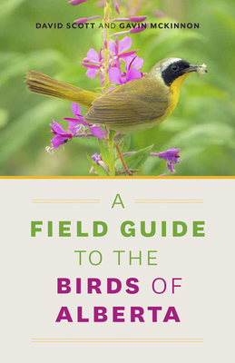 A Field Guide to the Birds of Alberta 1772035688 Book Cover