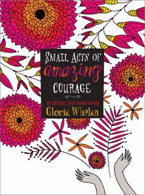 Small Acts of Amazing Courage 1442494956 Book Cover