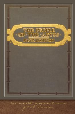 The People of the Abyss: 100th Anniversary Coll... 1948132591 Book Cover