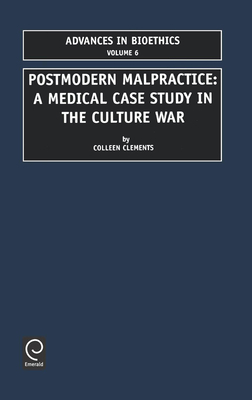 Postmodern Malpractice: A Medical Case Study in... 0762307579 Book Cover