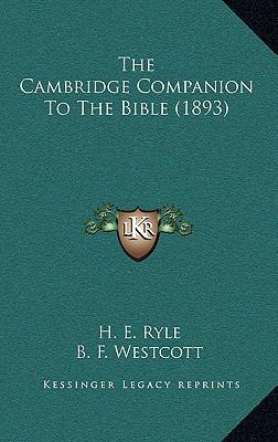 The Cambridge Companion To The Bible (1893) 1167135849 Book Cover