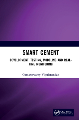 Smart Cement: Development, Testing, Modeling an... 0367278375 Book Cover