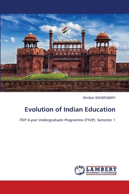 Evolution of Indian Education 6208429005 Book Cover