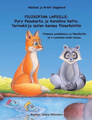 Filosofiaa Lapsille: Pyry Pesukarhu ja Karoliin... [Finnish] 9528019072 Book Cover