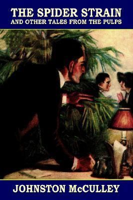 The Spider Strain and Other Tales from the Pulps 0809511452 Book Cover