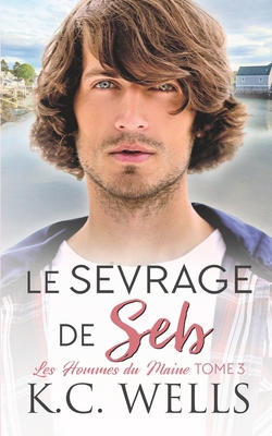 Le sevrage de Seb [French] 1915861187 Book Cover