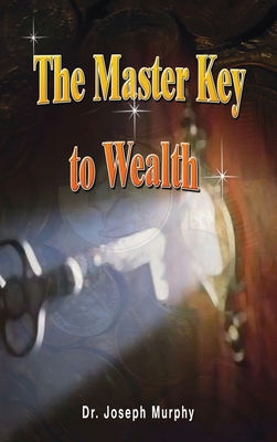 The Master Key to Wealth 1638231109 Book Cover