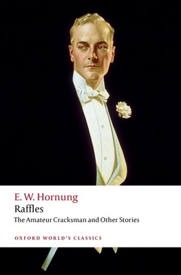 Raffles: The Amateur Cracksman 0192866346 Book Cover