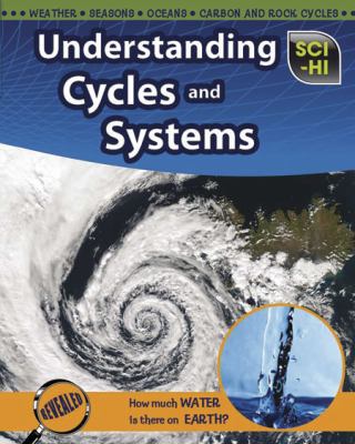 Understanding Cycles and Systems (Sci-Hi: Earth... 141093358X Book Cover