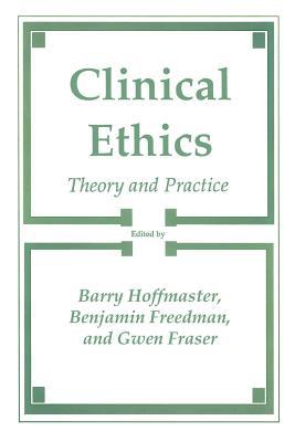 Clinical Ethics: Theory and Practice 1461282217 Book Cover