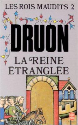 La Reine Étranglée (Les Rois Maudits, Tome 2) [French] B0061SEY8Y Book Cover