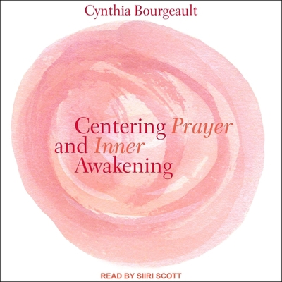 Centering Prayer and Inner Awakening B08Z5G15QL Book Cover