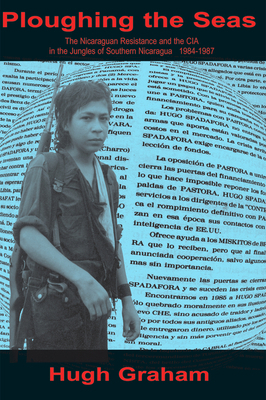 Ploughing the Seas: The Nicaraguan Resistance a... 1550965131 Book Cover