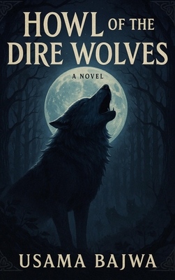 Howl of the Dire Wolfs 9698092390 Book Cover