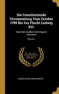 Die Constituirende Versammlung Vom October 1789... [German] 0341628808 Book Cover