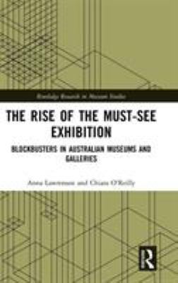 The Rise of the Must-See Exhibition: Blockbuste... 1472485742 Book Cover