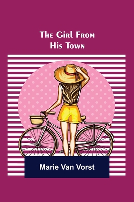 The Girl From His Town 9355895291 Book Cover