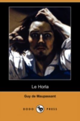 Le Horla (Dodo Press) [French] 1409953122 Book Cover