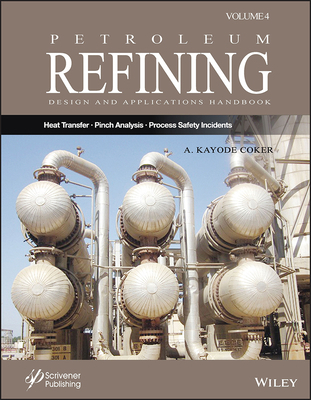 Petroleum Refining Design and Applications Hand... 1119827523 Book Cover