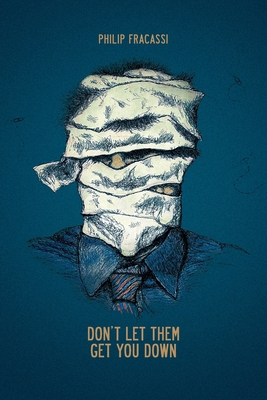 Don't Let Them Get You Down B0C6BSMRS2 Book Cover