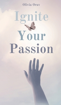 Ignite Your Passion 9916862885 Book Cover