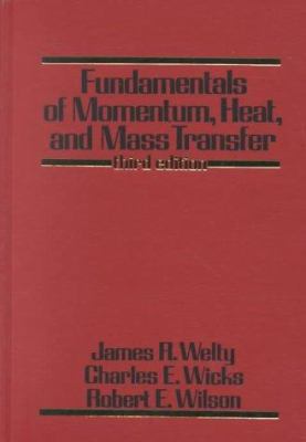 Fundamentals of Momentum, Heat, and Mass Transfer 0471874973 Book Cover