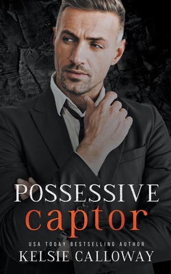 Possessive Captor B0BVTFMP5H Book Cover