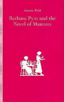 Barbara Pym and the Novel of Manners 0312068085 Book Cover