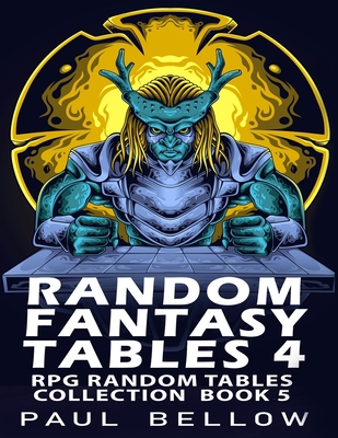 Random Fantasy Tables 4: Fantasy RPG Random Tab... B09K1HRCPC Book Cover
